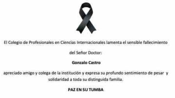 El Colegio de Profesionales en Ciencias Internacionales lamenta el sensible fallecimiento del Señor: GONZALO CASTRO